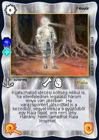 Kiadás: Pozitív létsík (Invázió)
Gyakoriság: ritka