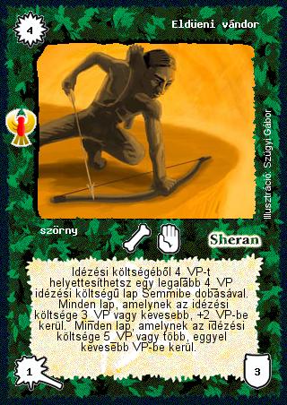 Kiadás: Ébredés, Alappakli, 8. kiadás
Gyakoriság: ritka