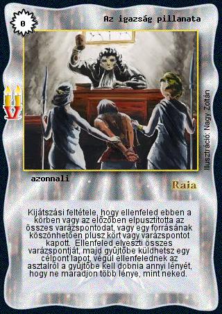 Kiadás: Régmúlt, Alappakli, 8. kiadás
Gyakoriság: ritka