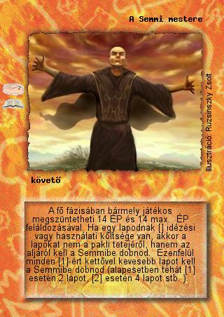 Kiadás: Szörnyverem (Zén)
Gyakoriság: ritka