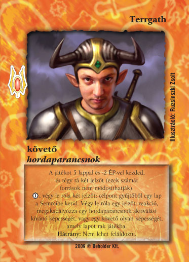 Kiadás: Alappakli, 9. kiadás (Végzetúr)
Gyakoriság: ritka